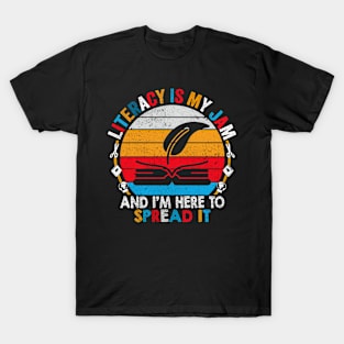 Vintage Literacy Is My Jam And I'm Here To Spread Literacy Teacher T-Shirt